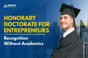 Honorary Doctorate for Entrepreneurs Recognition Without Academics